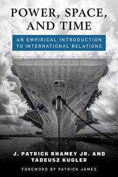 portada Power, Space, and Time: An Empirical Introduction to International Relations (in English)