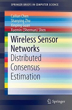 portada Wireless Sensor Networks: Distributed Consensus Estimation (Springerbriefs in Computer Science) (en Inglés)