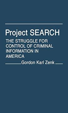 portada Project Search: The Struggle for Control of Criminal Information in America (St. Martin's True Crime Library) (in English)