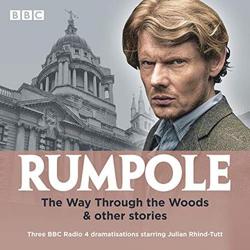portada Rumpole: The way Through the Woods & Other Stories: Three bbc Radio 4 Dramatisations () (en Inglés)
