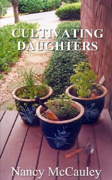 portada cultivating daughters (en Inglés)