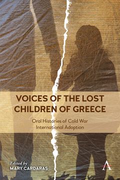 portada Voices of the Lost Children of Greece: Oral Histories of Cold war International Adoption (en Inglés)