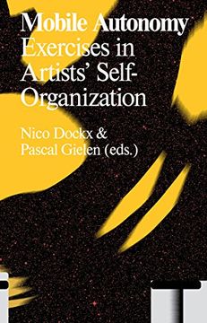 portada Mobile Autonomy: Exercises in Artists' Self-Organization (Antennae) (en Inglés)