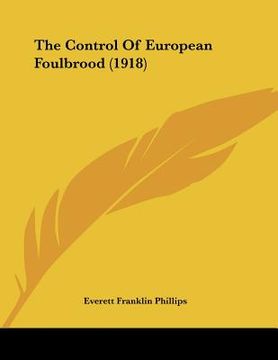 portada the control of european foulbrood (1918) (en Inglés)