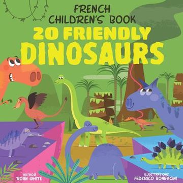 portada French Children's Book: 20 Friendly Dinosaurs (in English)