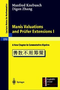 portada manis valuations and pr fer extensions i: a new chapter in commutative algebra (en Inglés)