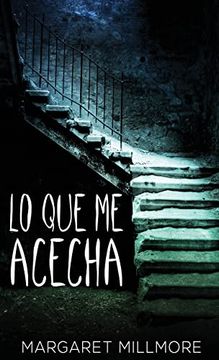 portada Lo que me Acecha (in Spanish)