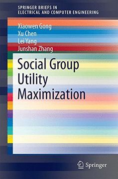 portada Social Group Utility Maximization (Springerbriefs in Electrical and Computer Engineering) (en Inglés)