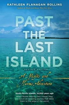 portada Past the Last Island- Revised Edition: A Misfits and Heroes Adventure (en Inglés)
