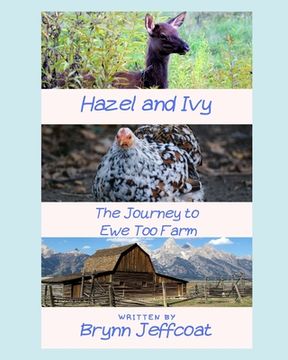 portada Hazel and Ivy: The Journey to Ewe Too Farm (en Inglés)