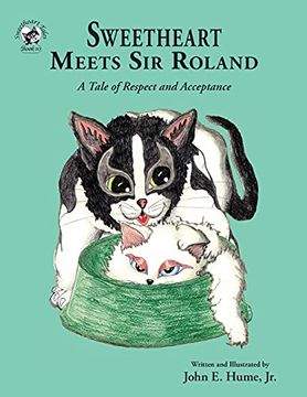 portada Sweetheart Meets sir Roland: A Tale of Respect and Acceptance (10) (Sweetheart Tales) (in English)