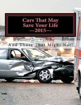 portada Cars That May Save Your Life: And Those That Might Not! (en Inglés)