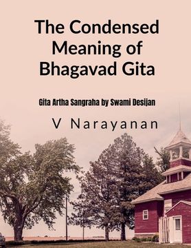 portada The Condensed Meaning of Gita (en Inglés)