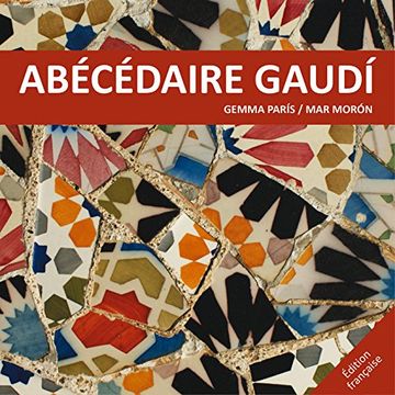 portada Abècédaire Gaudí (in Spanish)