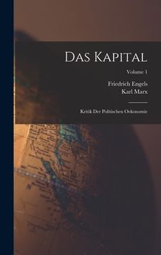portada Das Kapital: Kritik Der Politischen Oekonomie; Volume 1 (in German)