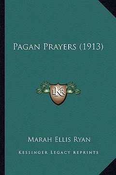 portada pagan prayers (1913) (en Inglés)