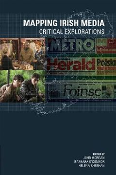 portada Mapping Irish Media: Critical Explorations (en Inglés)