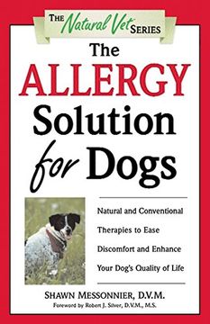 portada The Allergy Solution for Dogs: Natural and Conventional Therapies to Ease Discomfort and Enhance Your Dog's Quality of Life (The Natural Vet) (in English)
