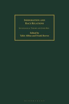 portada Immigration and Race Relations: Sociological Theory and John Rex (in English)
