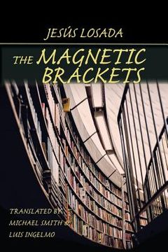 portada The Magnetic Brackets (in English)