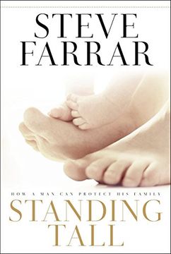 portada Standing Tall: How a man can Protect his Family 