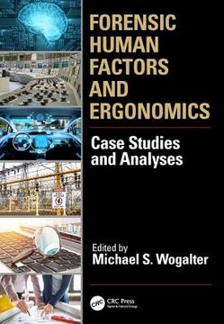 Forensic Human Factors and Ergonomics: Case Studies and Analyses (en Inglés)