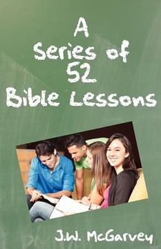 portada A Series of Fifty-Two Bible Lessons (en Inglés)