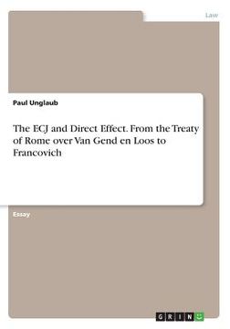 portada The ECJ and Direct Effect. From the Treaty of Rome over Van Gend en Loos to Francovich (en Inglés)
