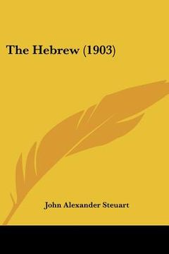 portada the hebrew (1903) (en Inglés)