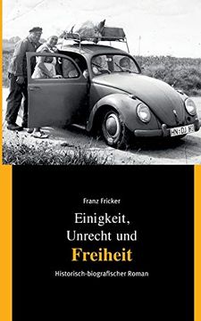 portada Einigkeit, Unrecht und Freiheit: Band 3 Freiheit (Einigkeit, Unrecht und Freiheit (3)) (in German)