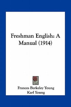 portada freshman english: a manual (1914) (in English)