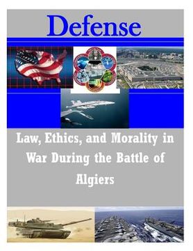 portada Law, Ethics, and Morality in War During the Battle of Algiers (in English)
