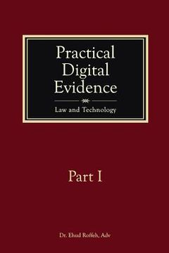 portada Practical Digital Evidence - Part I: Law and Technology (en Inglés)