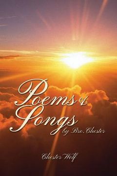 portada Poems & Songs by Bro. Chester (en Inglés)