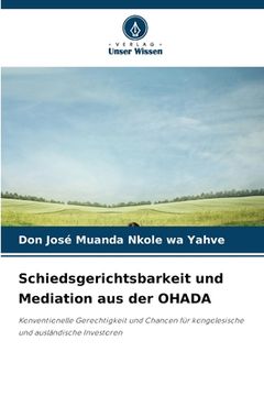 portada Schiedsgerichtsbarkeit und Mediation aus der OHADA (en Alemán)