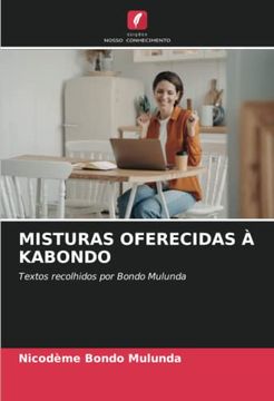 portada Misturas Oferecidas � Kabondo: Textos Recolhidos por Bondo Mulunda
