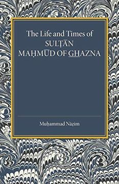 portada The Life and Times of Sultan Mahmud of Ghazna (en Inglés)