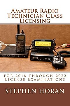 portada Amateur Radio Technician Class Licensing: For 2018 Through 2022 License Examinations 