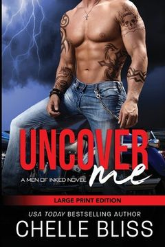 portada Uncover Me: Large Print Edition (en Inglés)