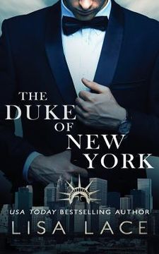 portada The Duke of New York: A Contemporary Bad Boy Royal Romance