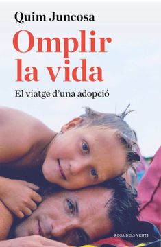 portada Omplir la Vida: El Viatge D'una Adopció (Divulgació)