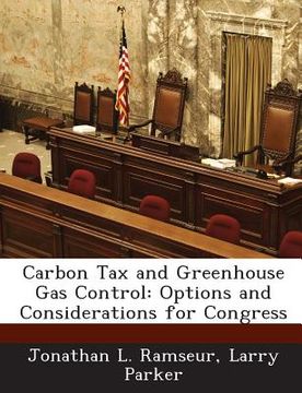 portada Carbon Tax and Greenhouse Gas Control: Options and Considerations for Congress (en Inglés)