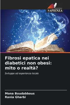 portada Fibrosi epatica nei diabetici non obesi: mito o realtà? (en Italiano)