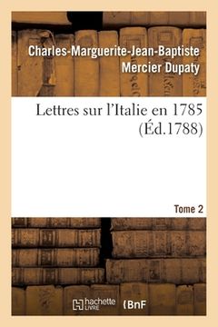 portada Lettres Sur l'Italie En 1785. Tome 2 (en Francés)