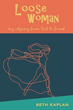 portada Loose Woman: My Odyssey From Lost to Found (en Inglés)