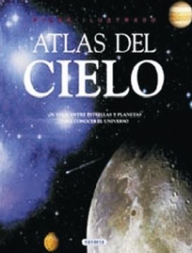portada atlas ilustrado del cielo. un viaje entre estrellas y planetas para conocer el universo