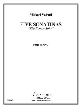 portada Five Sonatinas for Piano: The Family Suite (en Inglés)