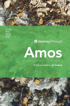 portada Journey Through Amos: 30 Biblical Insights by J.R. Hudberg (en Inglés)