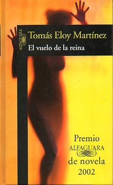 portada el vuelo de la reina. premio alfaguara de novela 2002. 2ª edición.