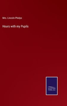 portada Hours with my Pupils (en Inglés)